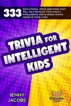 Trivia For Intelligent Kids