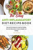 The Easy Anti-Inflammatory Diet Recipe Book