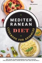 Mediterranean Diet Cookbook for Advanced