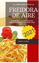 Libro de cocina de la freidora de aire 2021 ( Air Fryer Cookbook SPANISH VERSION)