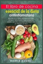 El libro de cocina esencial de la dieta antiinflamatoria