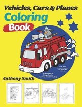 Vehicles, Cars and Planes Coloring Book