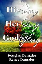 His Story, Her Story, God's Glory