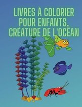 Livres de coloriage pour enfants, creature de l'ocean