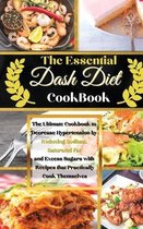 The Essential Dash Diet Cookbook