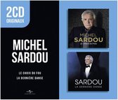 Michel Sardou - Le Choix Du Fou/La Derniere Danse (2 CD)