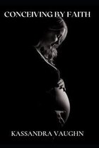 Conceiving By Faith