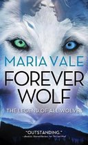 The Legend of All Wolves- Forever Wolf