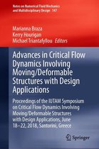 Notes on Numerical Fluid Mechanics and Multidisciplinary Design 147 - Advances in Critical Flow Dynamics Involving Moving/Deformable Structures with Design Applications