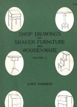 Shop Drawings of Shaker Furniture and Woodenware Vol. II
