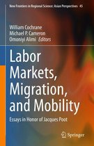 New Frontiers in Regional Science: Asian Perspectives 45 - Labor Markets, Migration, and Mobility