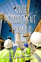 Civil Measurement Formula: How To Become Civil Measurement Surveyors: Method Of Measurement For Maintenance Works