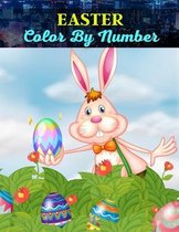 Easter Color By Number: Happy Easter Color By Number Coloring Book For Best Color