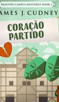 Coracao Partido (Misterios do Campus Braxton Livro 2)