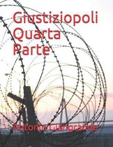 Giustiziopoli Quarta Parte