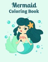 Mermaid Coloring Book: Cute and Unique Coloring Pages With Beautiful Mermaids for Kids