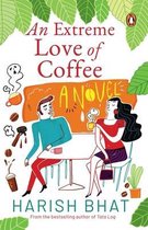 An Extreme Love of Coffee