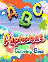 Alphabet Coloring Book: Fun Letter Tracing, Coloring Book and ABC Activities for kids