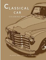 Classical Car Coloring Book (Black and White Edition)