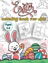 Easter Coloring Book For Kids Age 4-8: Funny Easter Day Coloring Book For Children And Preschoolers. Great Gift for Boys And Girls.