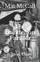 The Dandelion Farmer