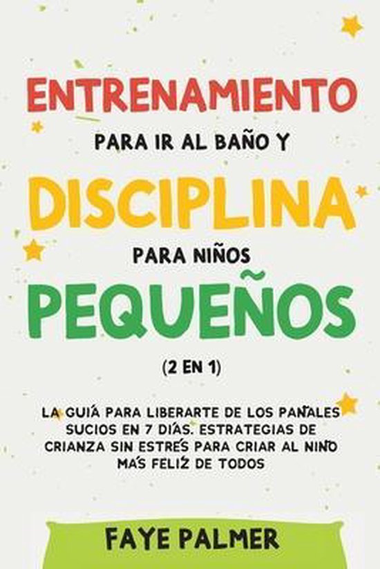Entrenamiento para ir al baño y disciplina para niños pequ ... - cover