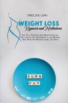 Weight Loss Hypnosis and Meditations