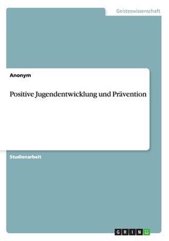 Positive Jugendentwicklung Und Pravention - cover