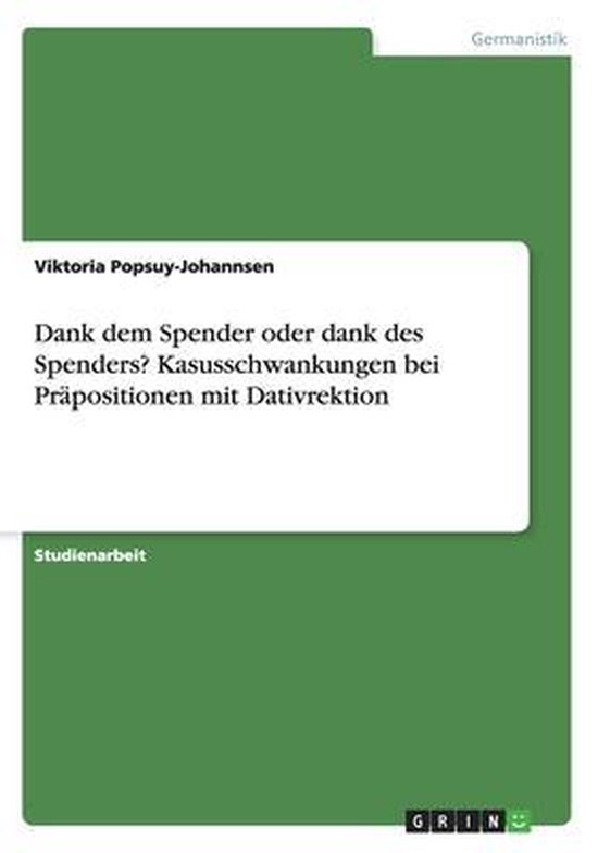 Dank dem Spender oder dank des Spenders? Kasusschwankungen bei