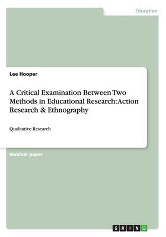 A Critical Examination Between Two Methods in Educational Re ... - cover