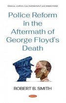 Police Reform in the Aftermath of George Floyd's Death