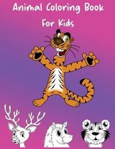 Animal Coloring Book For Kids: Cute and Fun animal Coloring Book For Kids Aged 3-8.