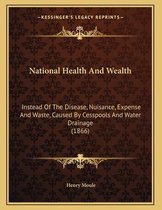 National Health and Wealth