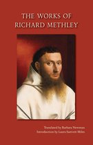 Cistercian Studies Series 286 - The Works of Richard Methley
