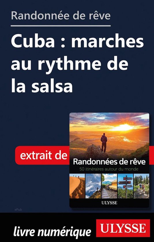 Randonnée de rêve - Cuba : marches au rythme de la salsa - cover