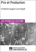 Prix et Production de Friedrich August von Hayek (Les Fiches de lecture d'Universalis)
