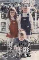 How he Robbed me of my Three Baby Daughters