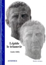 Scripta Antiqua - Lépide, le triumvir