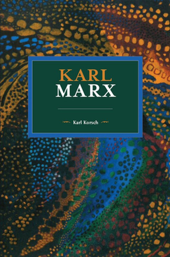 Boek met de titel 'Karl Marx' door Karl Korsch, met een abstracte, kleurrijke kaft.