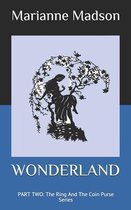 Wonderland: PART TWO