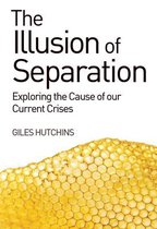 The Illusion of Separation
