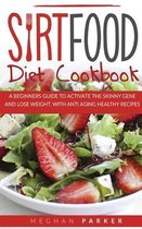 Sirtfood Diet Cookbook