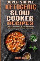 Super Simple Ketogenic Slow Cooker Recipes