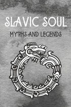 Slavic Soul Myths and Legends
