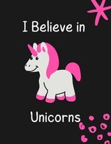 I Believe in Unicorns: Coloring Book with Unicorn Coloring pages Best Gift for kids that love Unicorns 8.50x11 inches