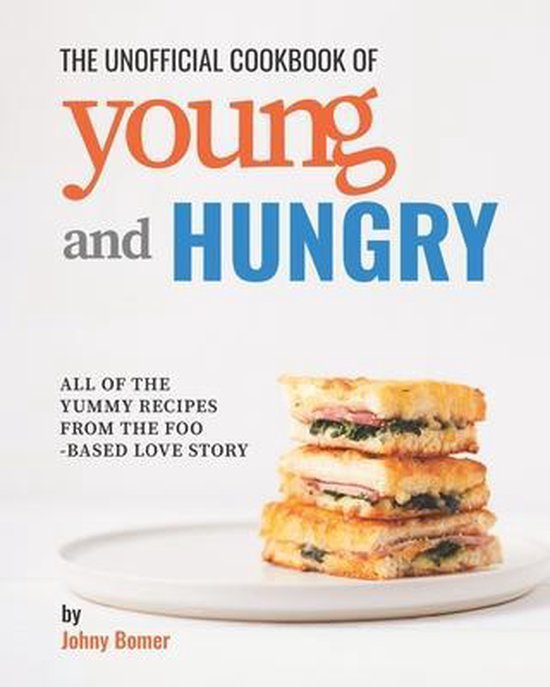 The Unofficial Cookbook of Young and Hungry - cover