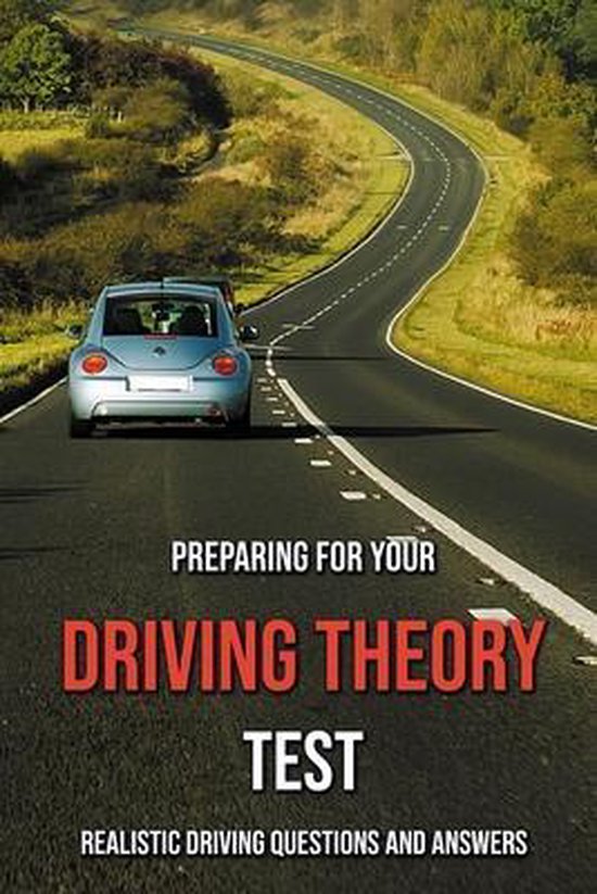 Preparing For Your Driving Theory Test Realistic Driving Questions And