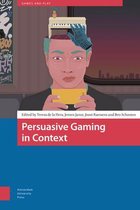 Games and Play- Persuasive Gaming in Context