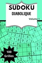 Sudoku Diabolique Volume 1: avec solutions Niveau machiavélique pour experts grille ultra difficile Hard Cahier de vacances format de poche idéal