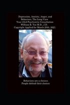 Depression, Anxiety, Anger, and Behaviors, The Long View, Your 23rd Psychiatric Consultation